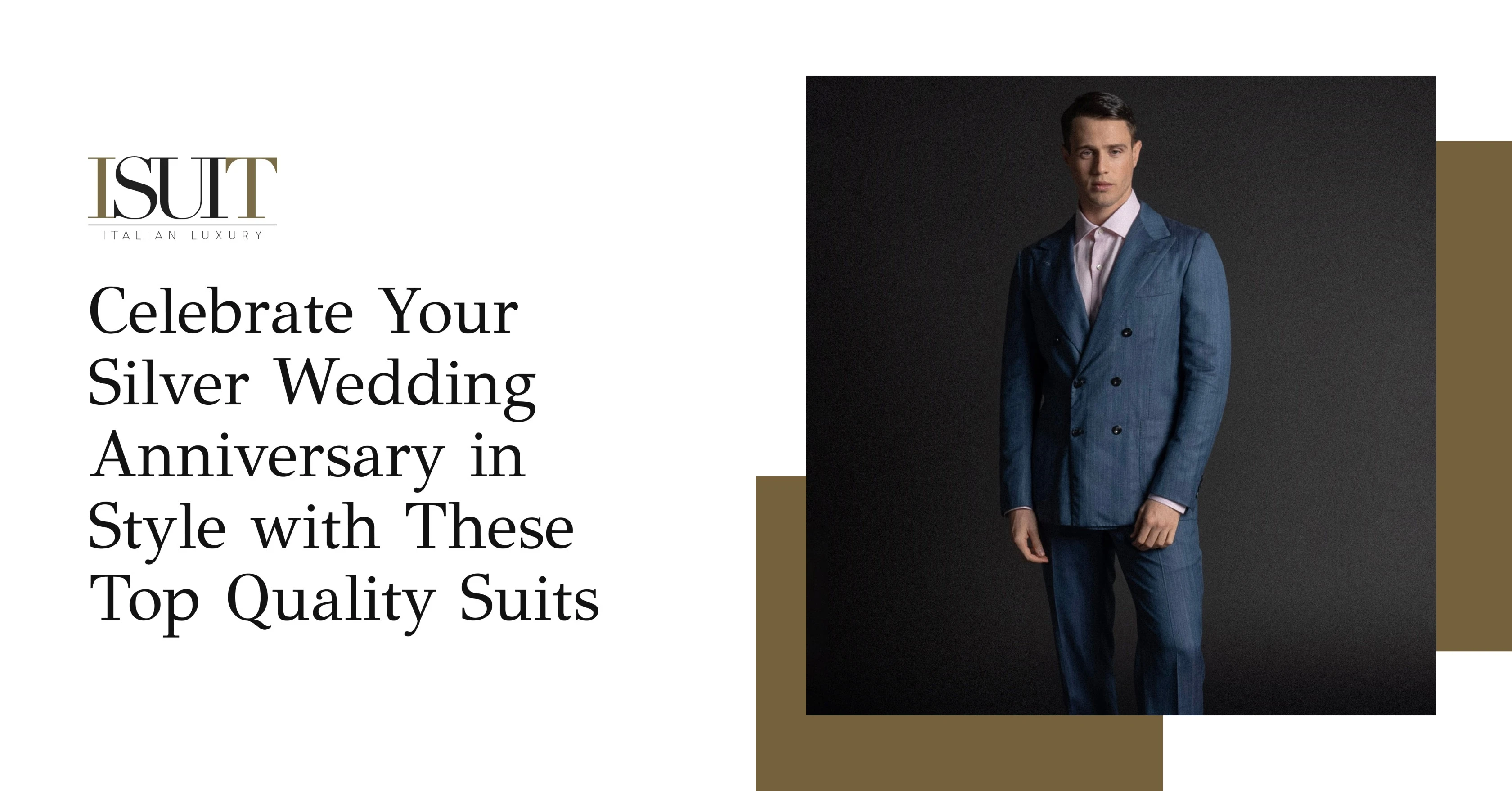 Celebrate Your Silver Wedding Anniversary in Style with These Top Quality Suits
