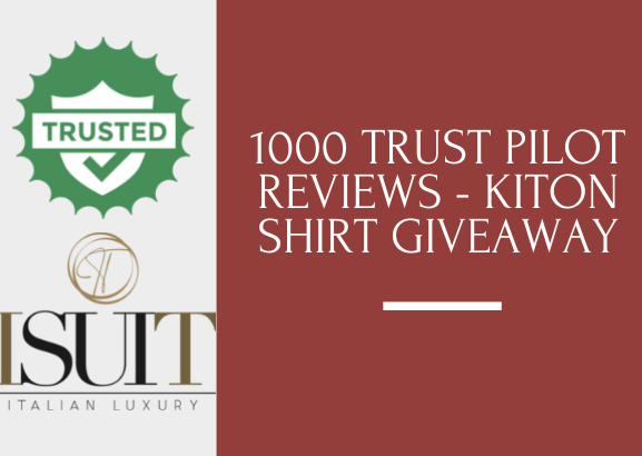 1000 Trust pilot reviews - kiton shirt giveaway