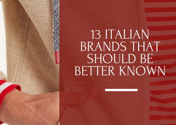 13 Luxury Italian brands which are lesser-known- but shouldn't be