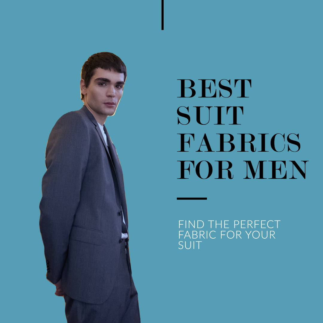 Best suit Fabrics For Men