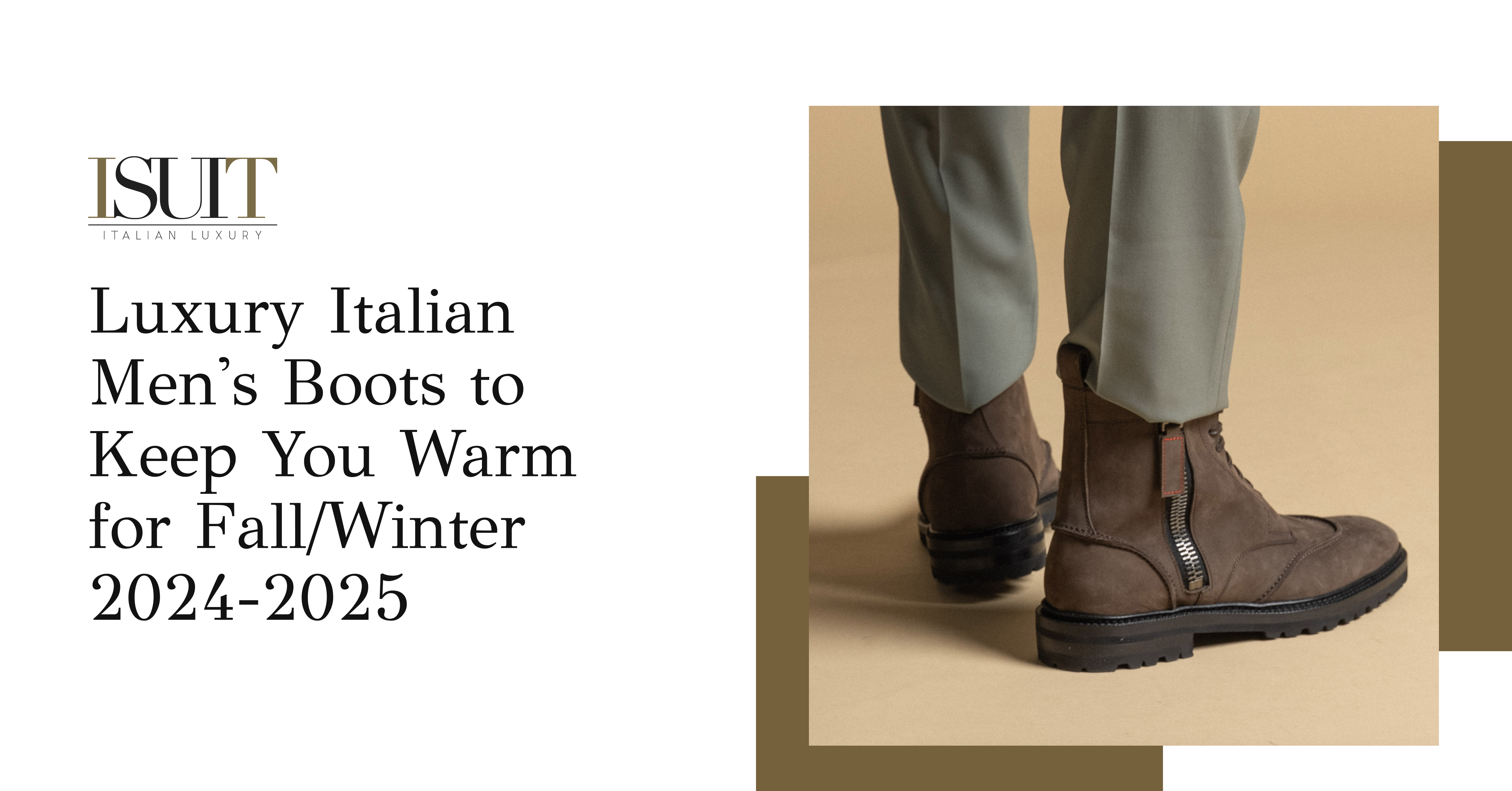  Luxury Italian Men's Boots to Keep You Warm for Fall/Winter 2024-2025