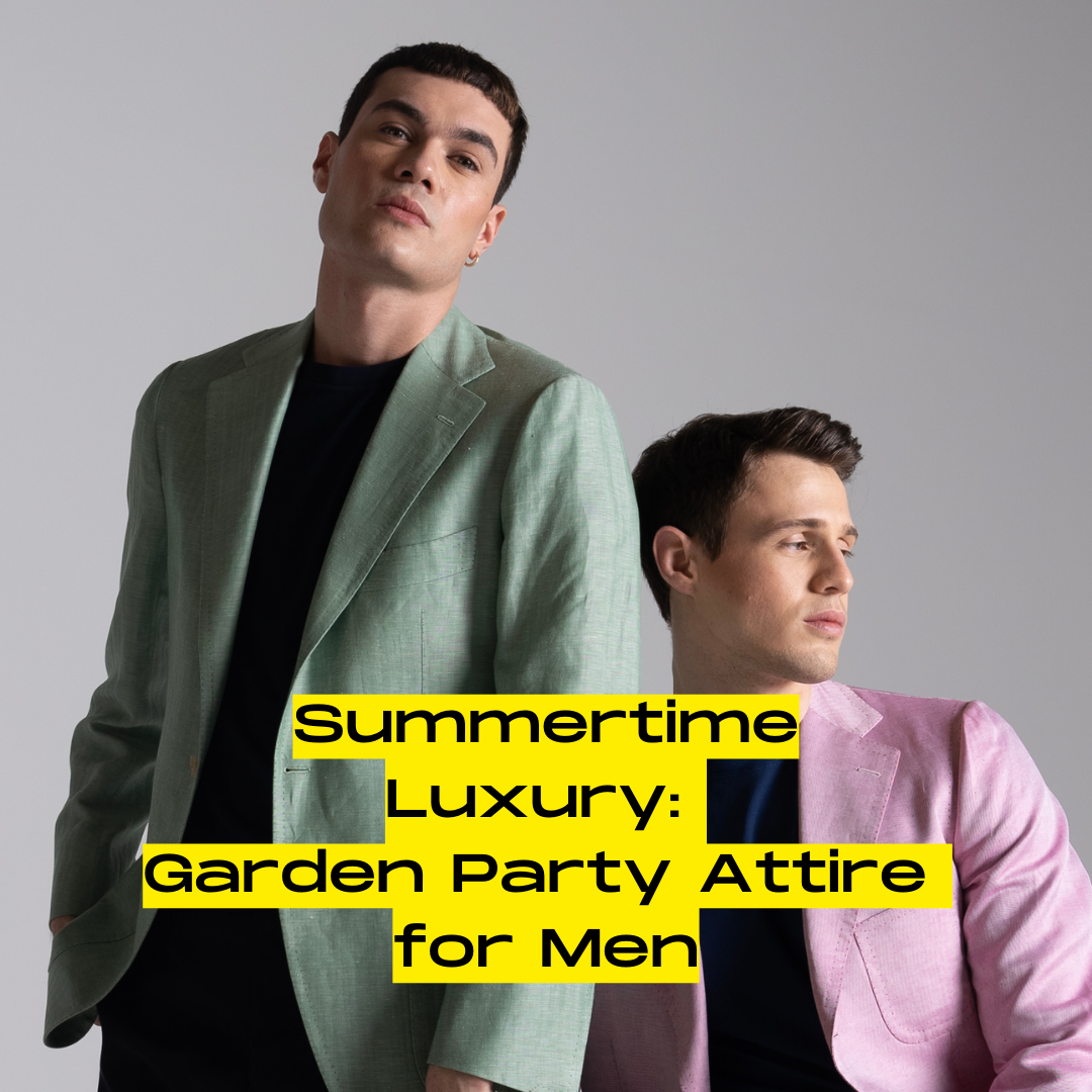 Summertime Luxury:  Garden Party Attire  for Men