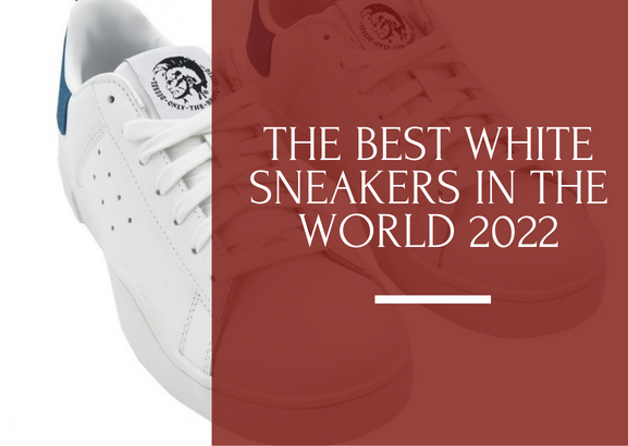 The Best White Italian Sneakers For Men 2022 To Complete Your Wardrobe With