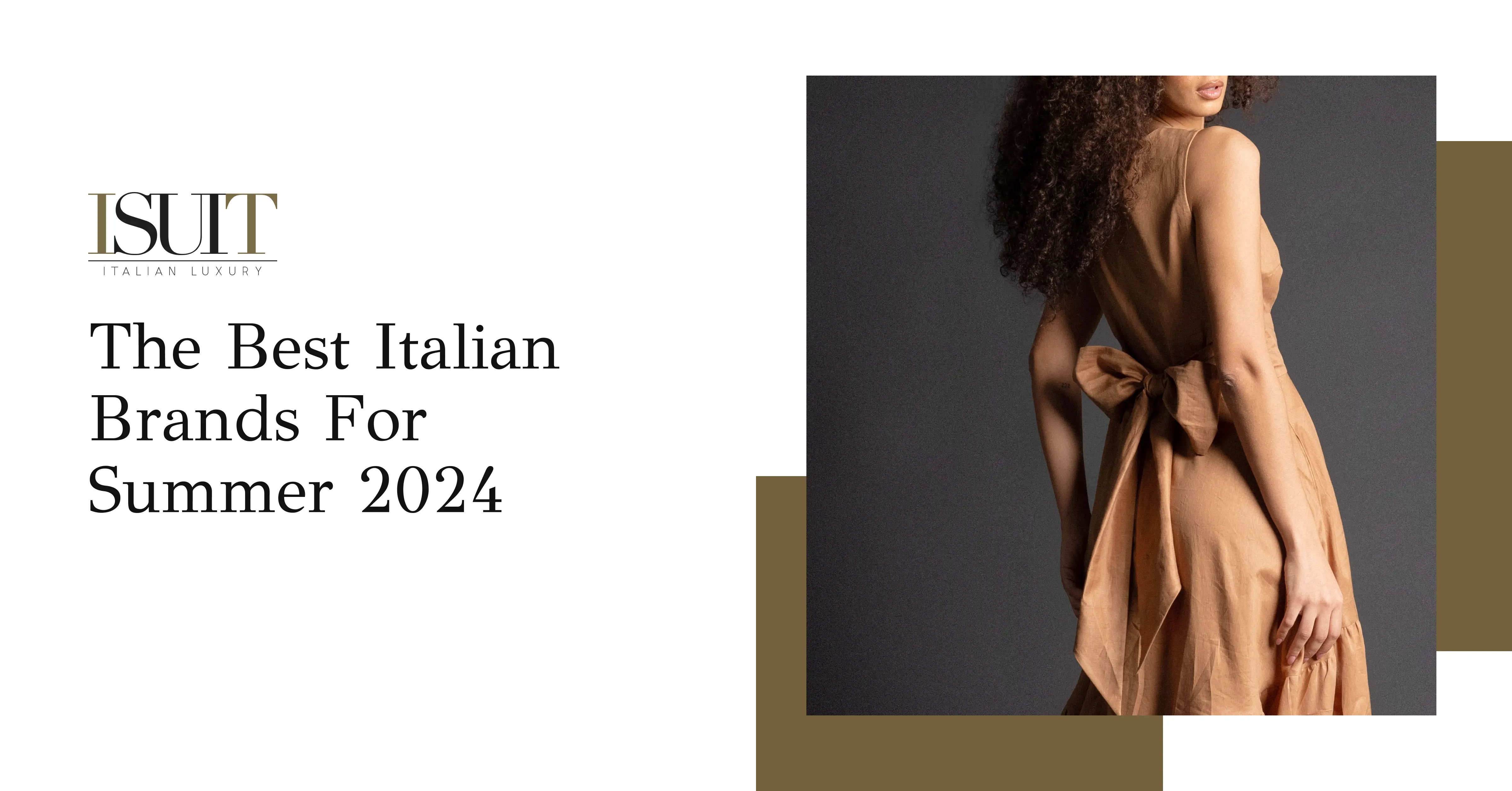 The Best Italian Brands For Summer 2024