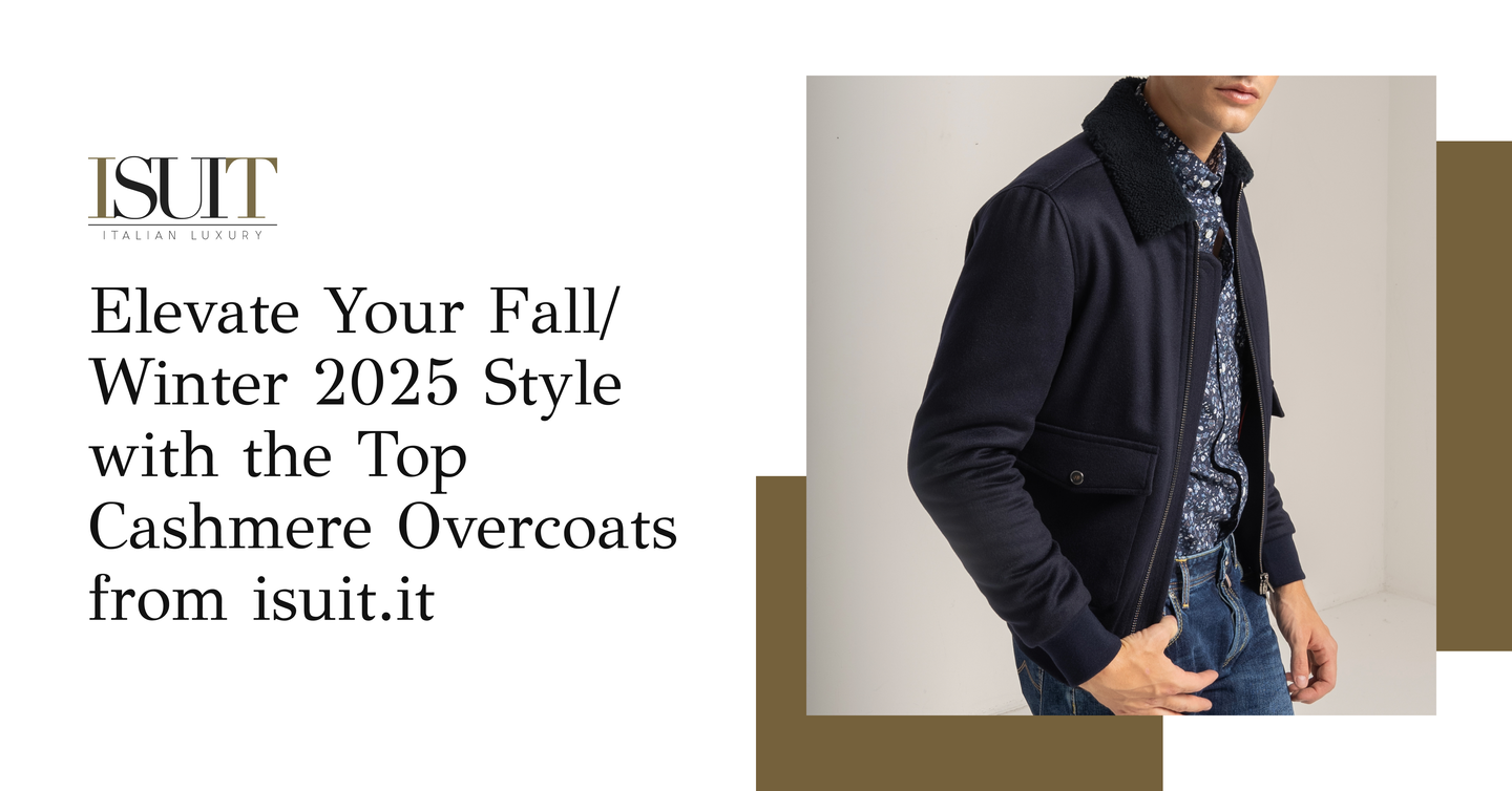 Elevate Your Fall/Winter 2025 Style with the Top Cashmere Overcoats from isuit.it